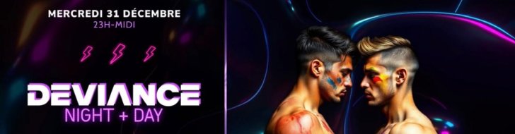 París, Deviance Night + Day